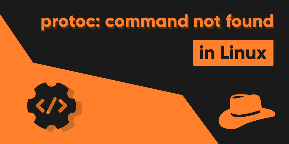 Fixing ‘protoc: command not found’ in Linux