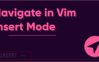 How to navigate in Vim Insert Mode