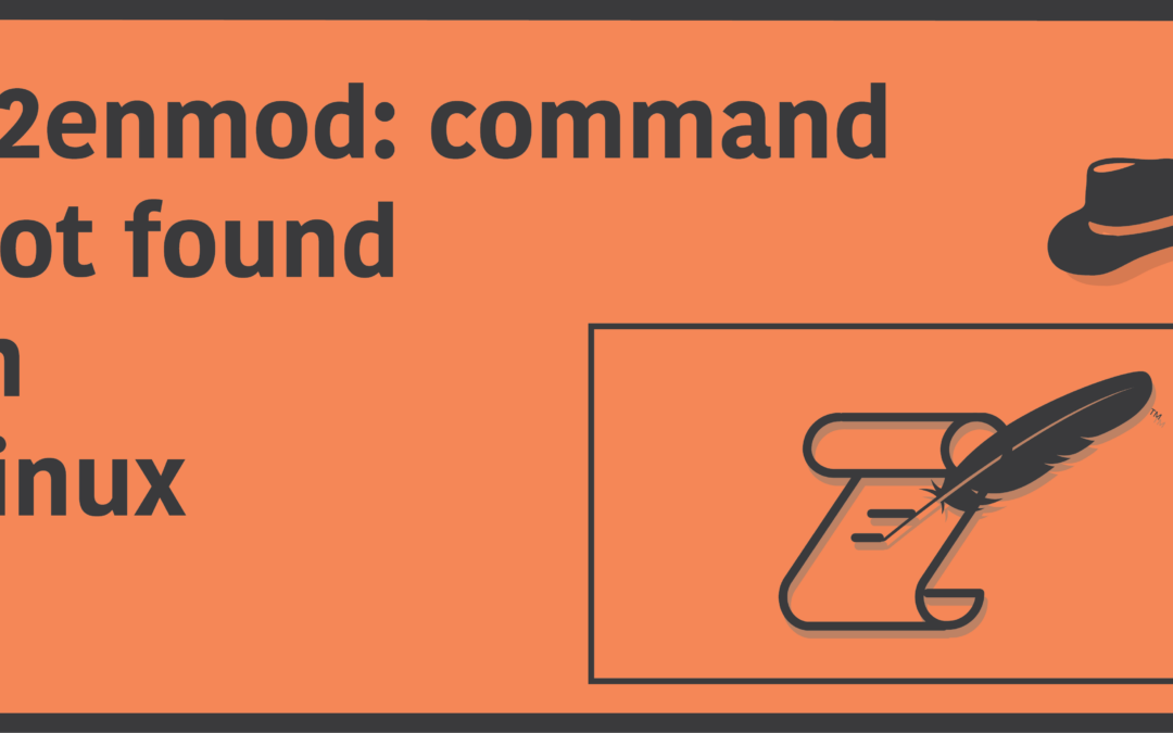 Fix ‘a2enmod: command not found’ in Linux