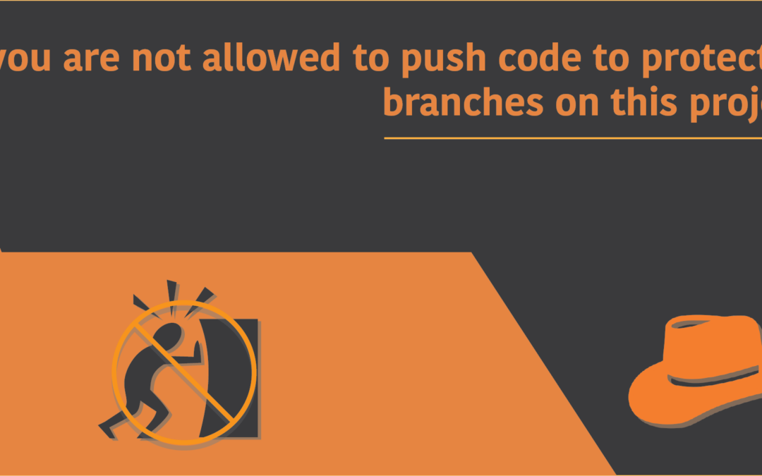 you are not allowed to push code to protected branches on this project