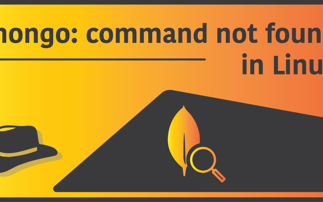 Fix ‘mongo: command not found’ in Linux